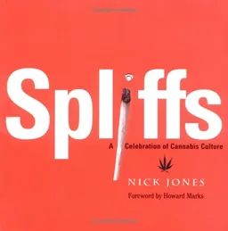 Spliffs: A Celebration of Cannabis Culture