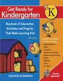 Get Ready For Kindergarten!: 270 Interactive Activities and 2,158 Illustrations That Make Learning Fun! (Get Ready (Black Dog & Leventhal))