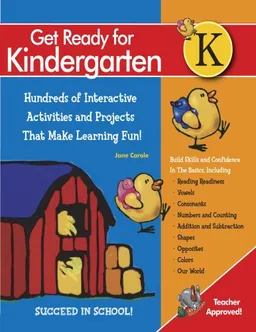 Get Ready For Kindergarten!: 270 Interactive Activities and 2,158 Illustrations That Make Learning Fun! (Get Ready (Black Dog & Leventhal))