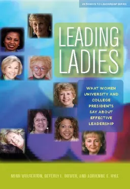 עטיפת הספר Women at the Top: What Women University and College Presidents Say About Effective Leadership (Journeys to Leadership Series) מאת Mimi Wolverton