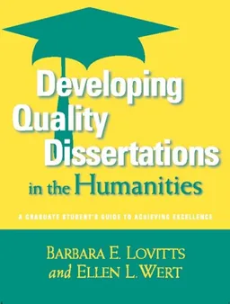 עטיפת הספר Developing Quality Dissertations in the Humanities: A Graduate Student's Guide to Achieving Excellence מאת Barbara E. Lovitts