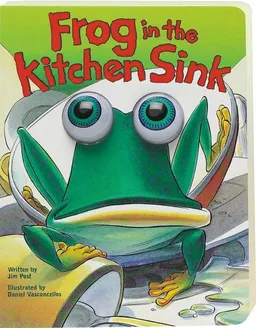 Frog in the Kitchen Sink: Board Book Edition