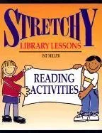 Stretchy Library Lessons: Reading Activities : Grades K-5