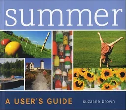 עטיפת הספר Summer: A  User's Guide מאת Suzanne Brown
