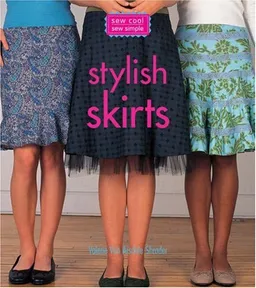 עטיפת הספר Sew Cool, Sew Simple: Stylish Skirts מאת Valerie Van Arsdale Shrader