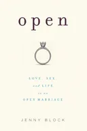 Open: Love, Sex, and Life in an Open Marriage