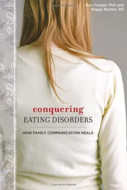 Conquering Eating Disorders: How Family Communication Heals