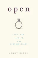 Open: Love, Sex and Life in an Open Marriage