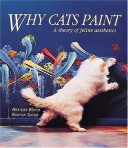 Why Cats Paint: The Ethics of Feline Aesthetics