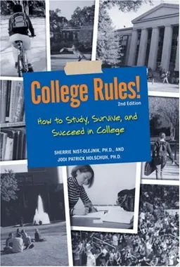 College Rules!: How to Study, Survive, and Succeed in College (College Rules: How to Study, Survive, & Succeed in College)