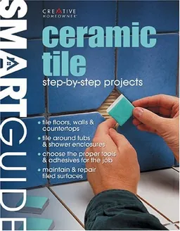 Ceramic Tile: Step-by-Step Projects (Smart Guide)