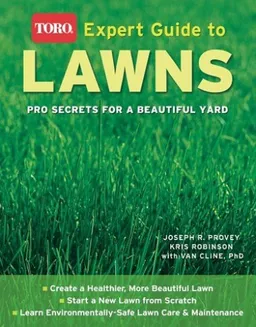 Expert Guide to  Lawns (Toro): Pro Secrets for a Beautiful Yard
