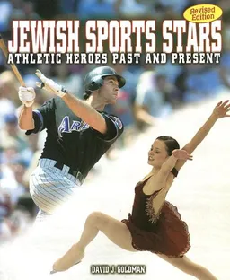 Jewish Sports Stars: Athletic Heroes Past And Present (General Jewish Interest)