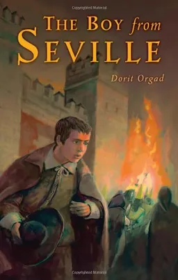 עטיפת הספר The Boy from Seville (Kar-Ben for Older Readers) מאת Dorit Orgad