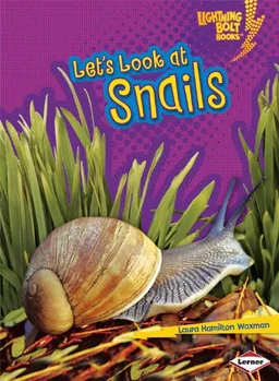 Let's Look at Snails (Lightning Bolt Books Animal Close-Ups)