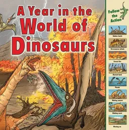 A Year in the World of Dinosaurs (Time Goes By)