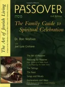 Passover, Second Edition: The Family Guide to Spiritual Celebration