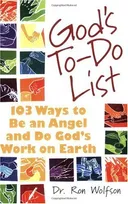 God's To-do List: 103 Ways to Be an Angel and Do God's Work on Earth