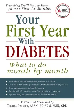 עטיפת הספר Your First Year With Diabetes: What to Do, Month by Month מאת Theresa Garnero
