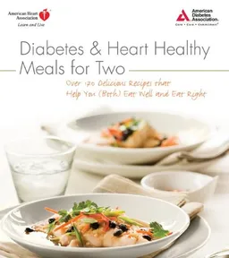 עטיפת הספר Diabetes & Heart Healthy Meals for Two מאת American Diabetes Association