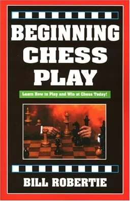 Beginning Chess Play, 2nd Edition