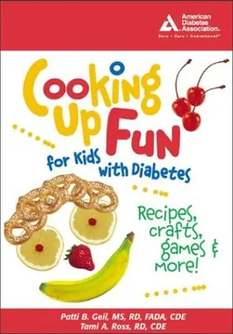 עטיפת הספר Cooking up Fun for Kids with Diabetes מאת Patti B. Geil