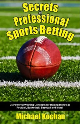 Secrets of Professional Sports Betting
