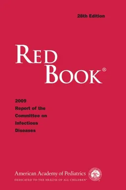 Red Book: 2009 Report of the Committee on Infectious Diseases (Red Book Report of the Committee on Infectious Diseases)