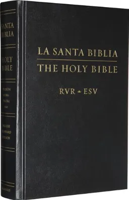 ESV Spanish/English Parallel Bible: , Black (La Santa Biblia / The Holy Bible: RVR / ESV): Hardcover, Black