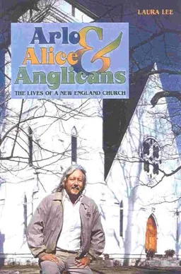 Arlo, Alice, and Anglicans