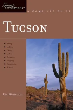 Tucson: Great Destinations: A Complete Guide (Great Destinations)