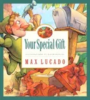 Your Special Gift (Max Lucado's Wemmicks)