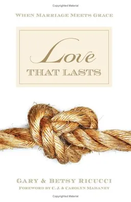 Love That Lasts: When Marriage Meets Grace