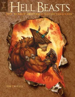 עטיפת הספר Hell Beasts: How to Draw Grotesque Fantasy Creatures מאת Jim Pavelec