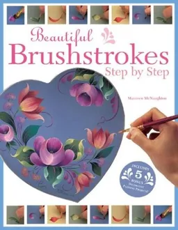Beautiful Brushstrokes Step by Step