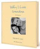 Why I Love Grandma: 100 Reasons
