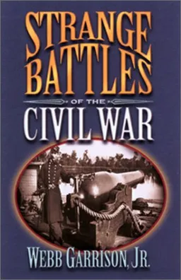 Strange Battles of the Civil War