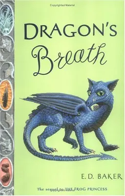 Dragon's Breath: Book Two in the Tales of the Frog Princess