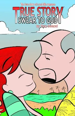 True Story Swear To God Volume 1 (True Story: Swear to God) (v. 1)