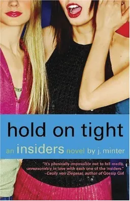 Hold On Tight: An Insiders Novel (Insiders Novels)
