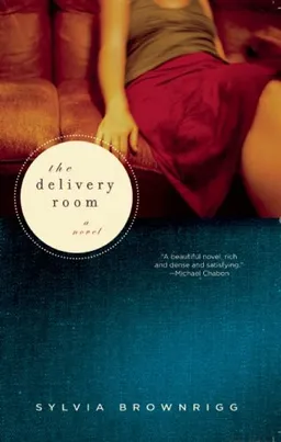 The Delivery Room: A Novel