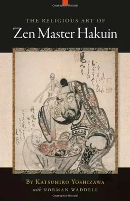 The Religious Art of Zen Master Hakuin