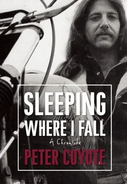 Sleeping Where I Fall: A Chronicle