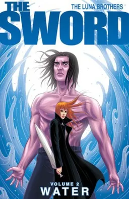 The Sword Volume 2: Water (Sword (Image Comics)) (v. 2)
