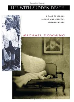 Life with Sudden Death: A Tale of Moral Hazard and Medical Misadventure