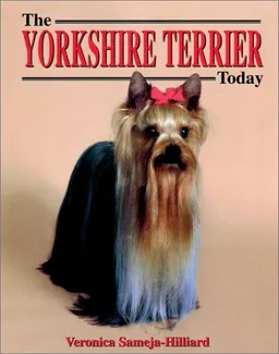 עטיפת הספר Yorkshire Terrier Today (Dog Breed Books) מאת Veronica Sameja-Hilliard
