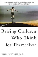 Raising Children Who Think for Themselves