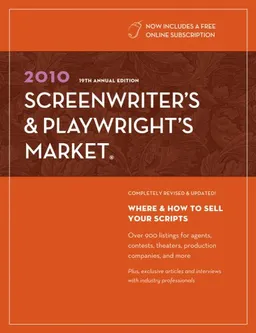 2010 Screenwriter's & Playwright's Market (Screenwriters & Playwrights Market)