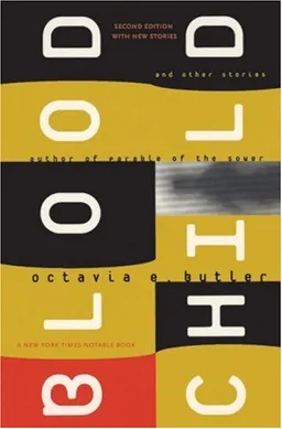 Bloodchild and Other Stories: Second Edition