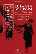 A Young People's History of the United States: Class Struggle to the War On Terror (Volume 2)